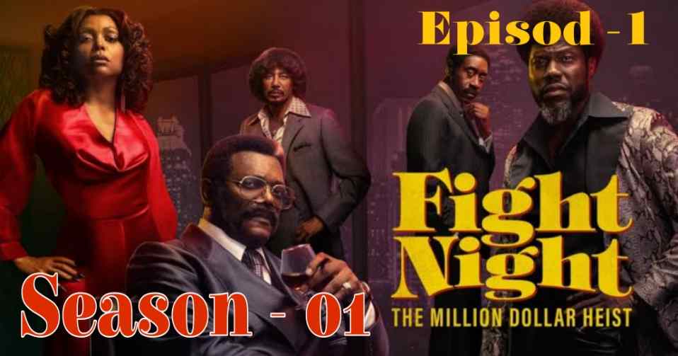 Fight Night The Million Dollar Heist (2025) 720p HD Tamil Season -01 Epi-01